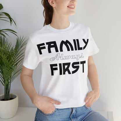 Family-Always-First T-Shirt