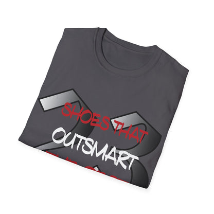 Shoes that outsmart the rest T-Shirt