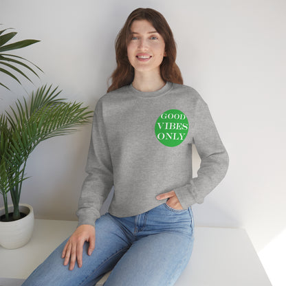 Good Vibes Only Crewneck Sweatshirt