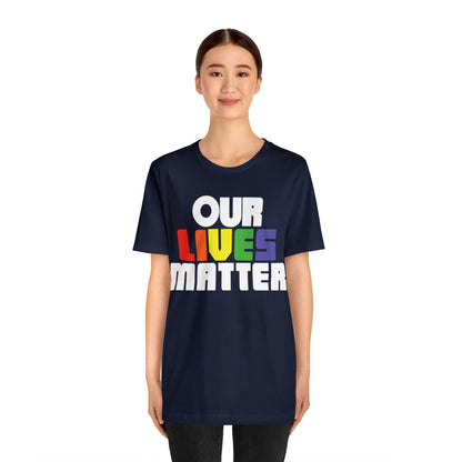 Our lives matter T-Shirt