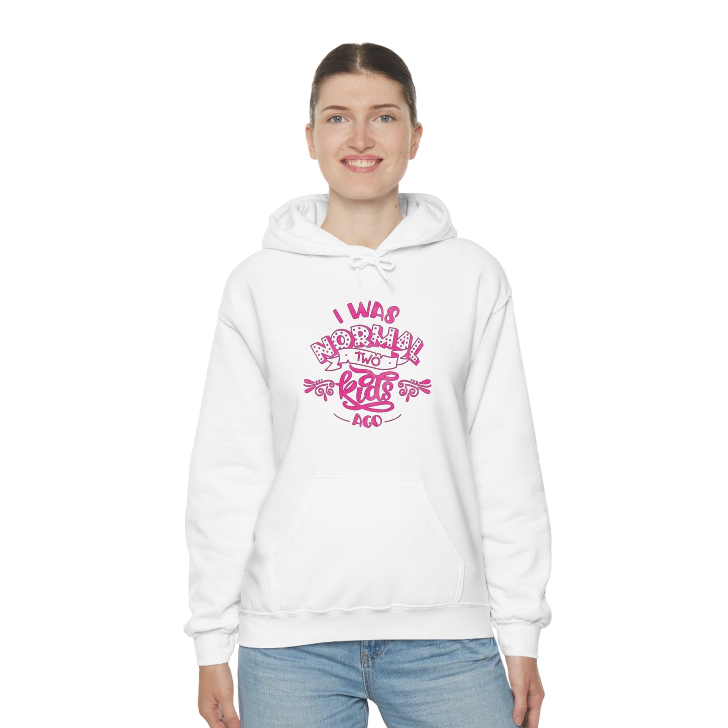 I Was Normal Two Kids Ago Hoodie