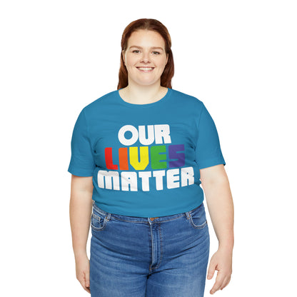 Our lives matter T-Shirt