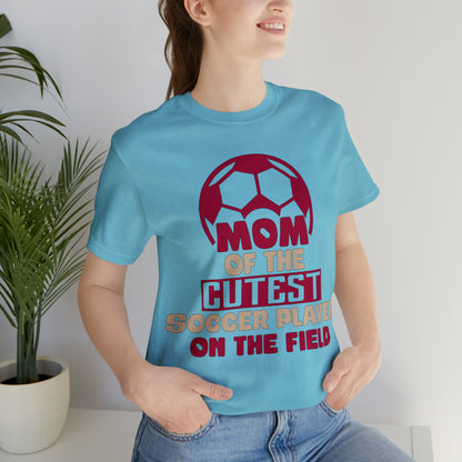 Mom of cutest soccer player T-Shirt