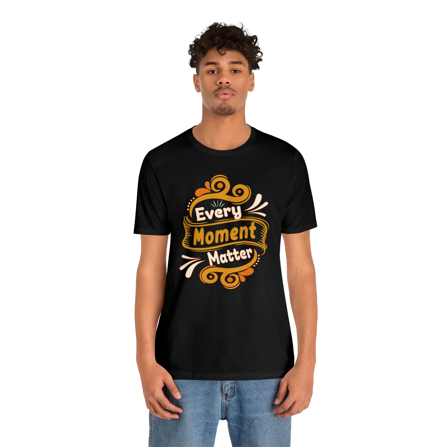 Every Moment Matter T-Shirt