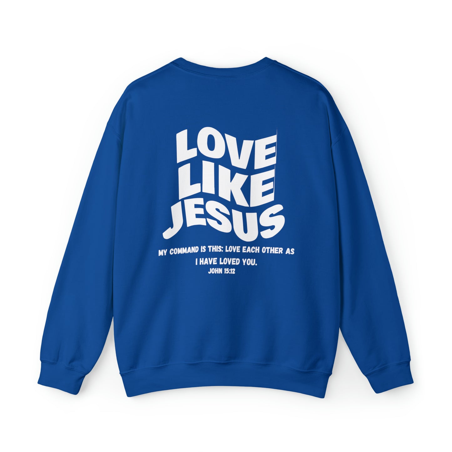 Love Like Jesus Crewneck Sweatshirt