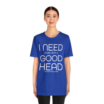 Girl with a good head on her shoulders T-Shirt