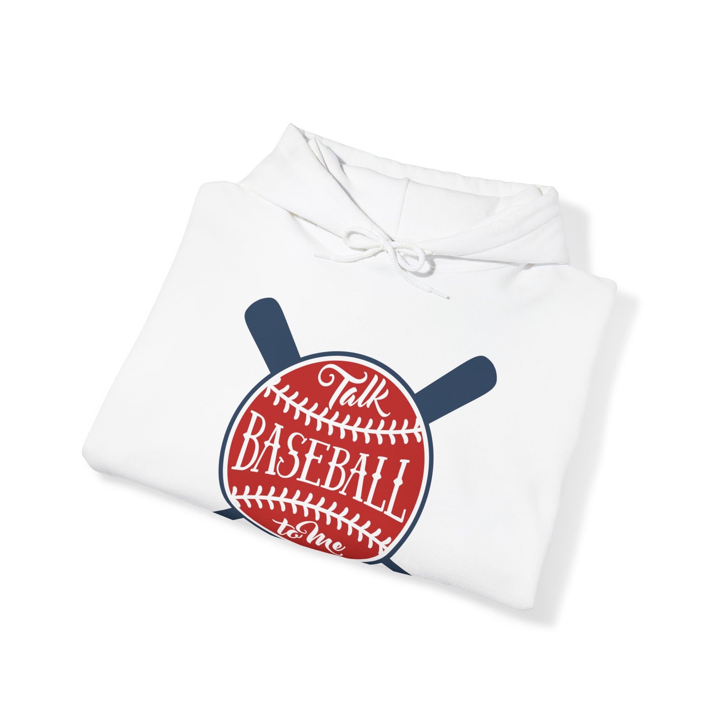 Talk Baseball to Me Hoodie