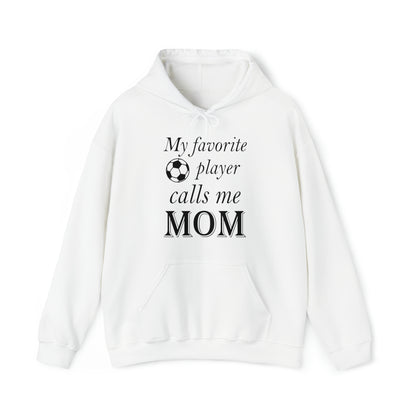 Mom Favorite Soccer player Hoodie