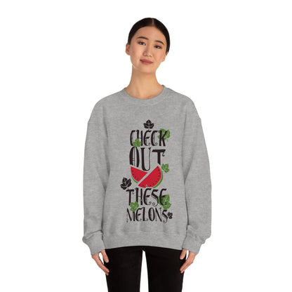 Check Out These Melons Crewneck Sweatshirt