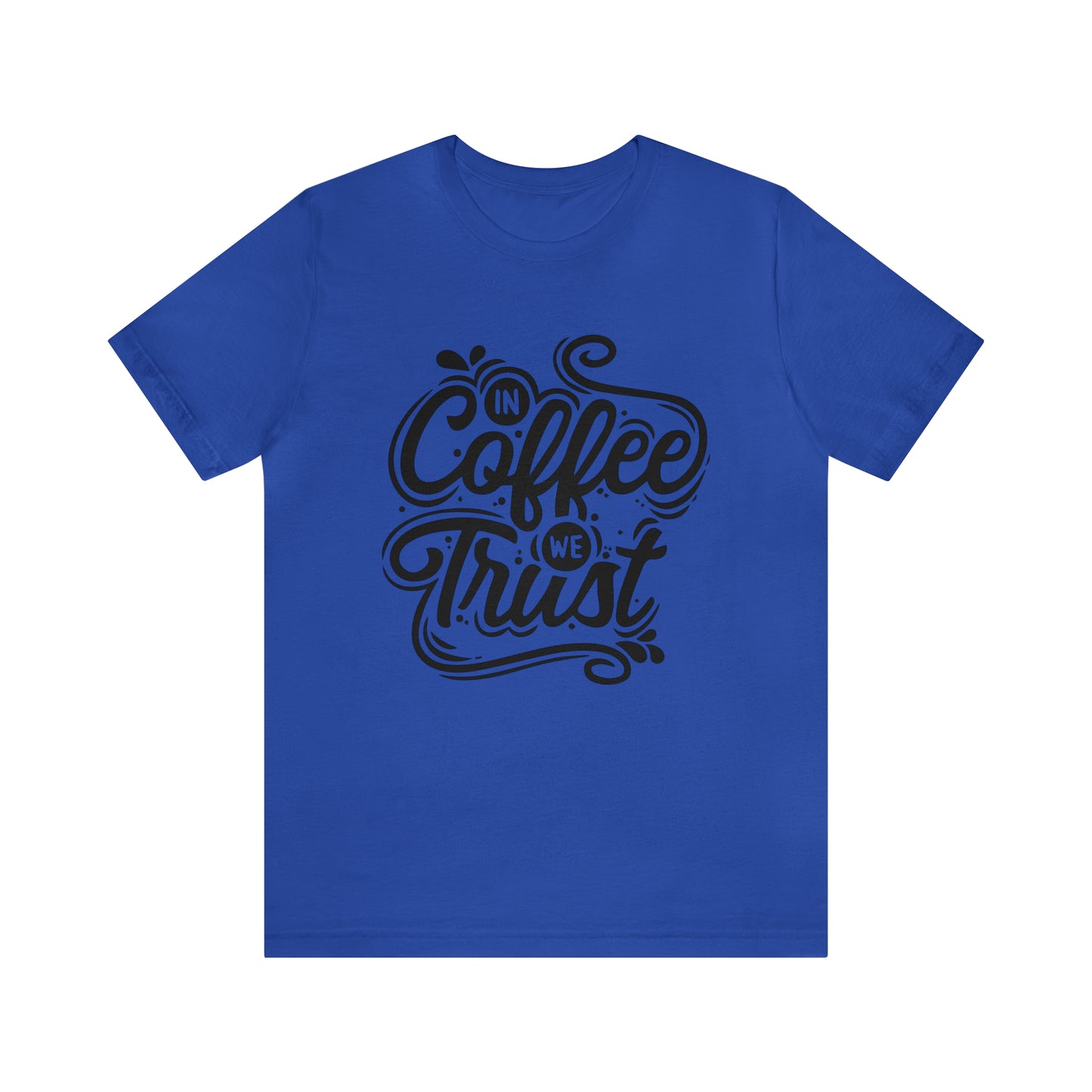 In coffee we trust T-Shirt