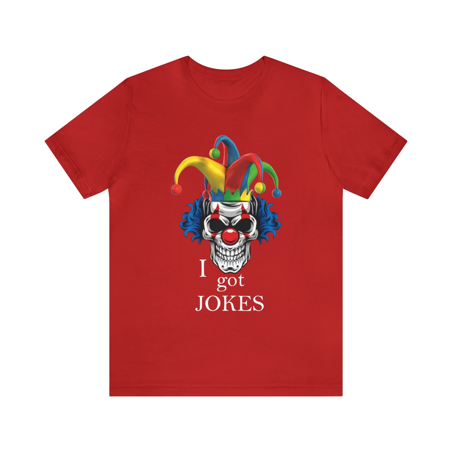 I got jokes T-Shirt