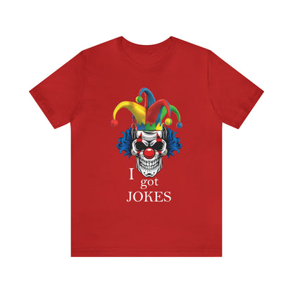 I got jokes T-Shirt