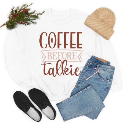 Coffee Before Talkie Crewneck Sweatshirt