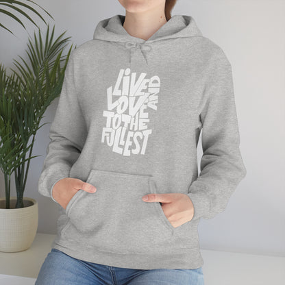 Live and love to the fullest Hoodie