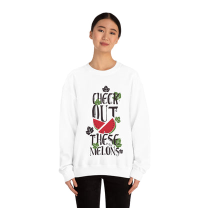 Check Out These Melons Crewneck Sweatshirt