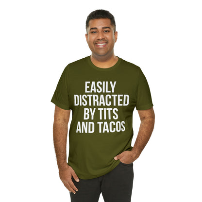 Easily distracted by tacos T-Shirt