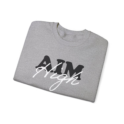 Aim high Crewneck Sweatshirt