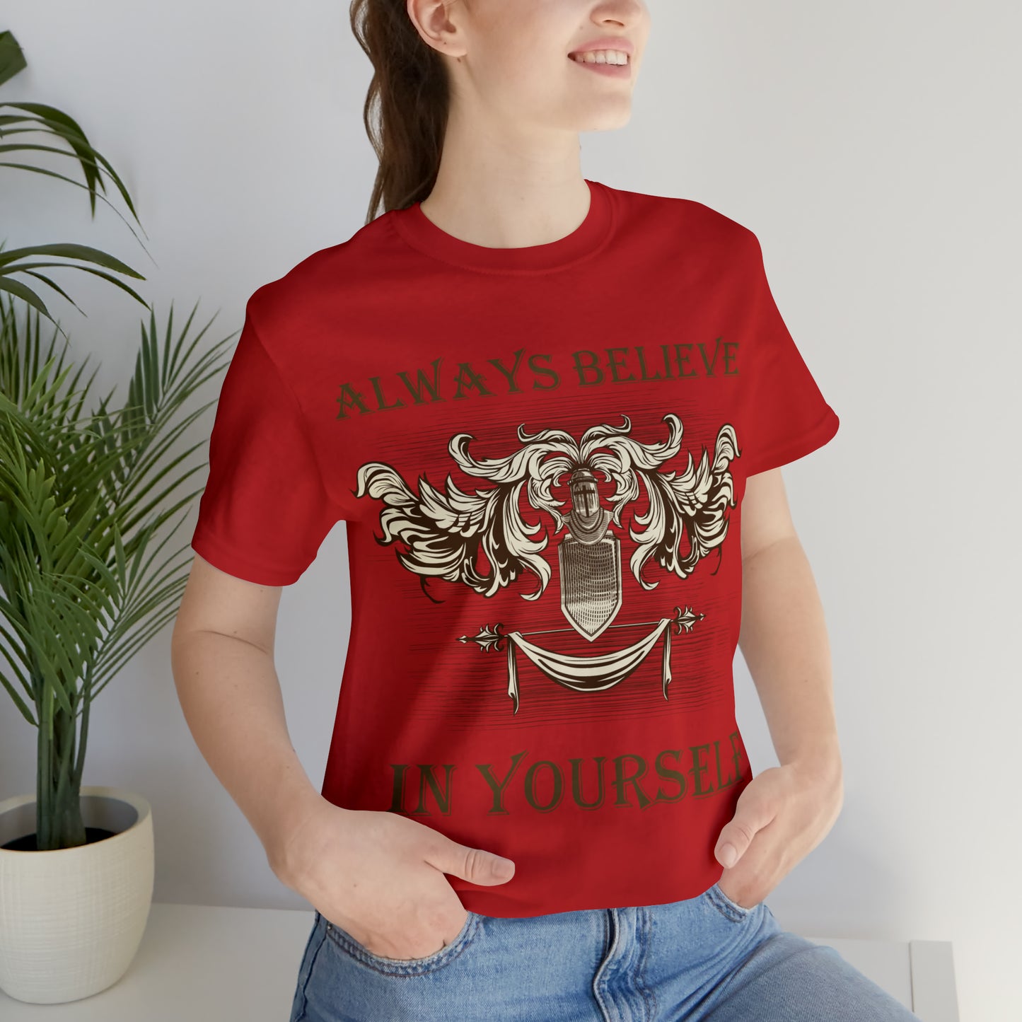 Always Believe In Yourself T-Shirt