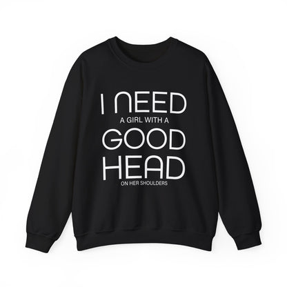 Girl with a good head on her shoulders Crewneck Sweatshirt