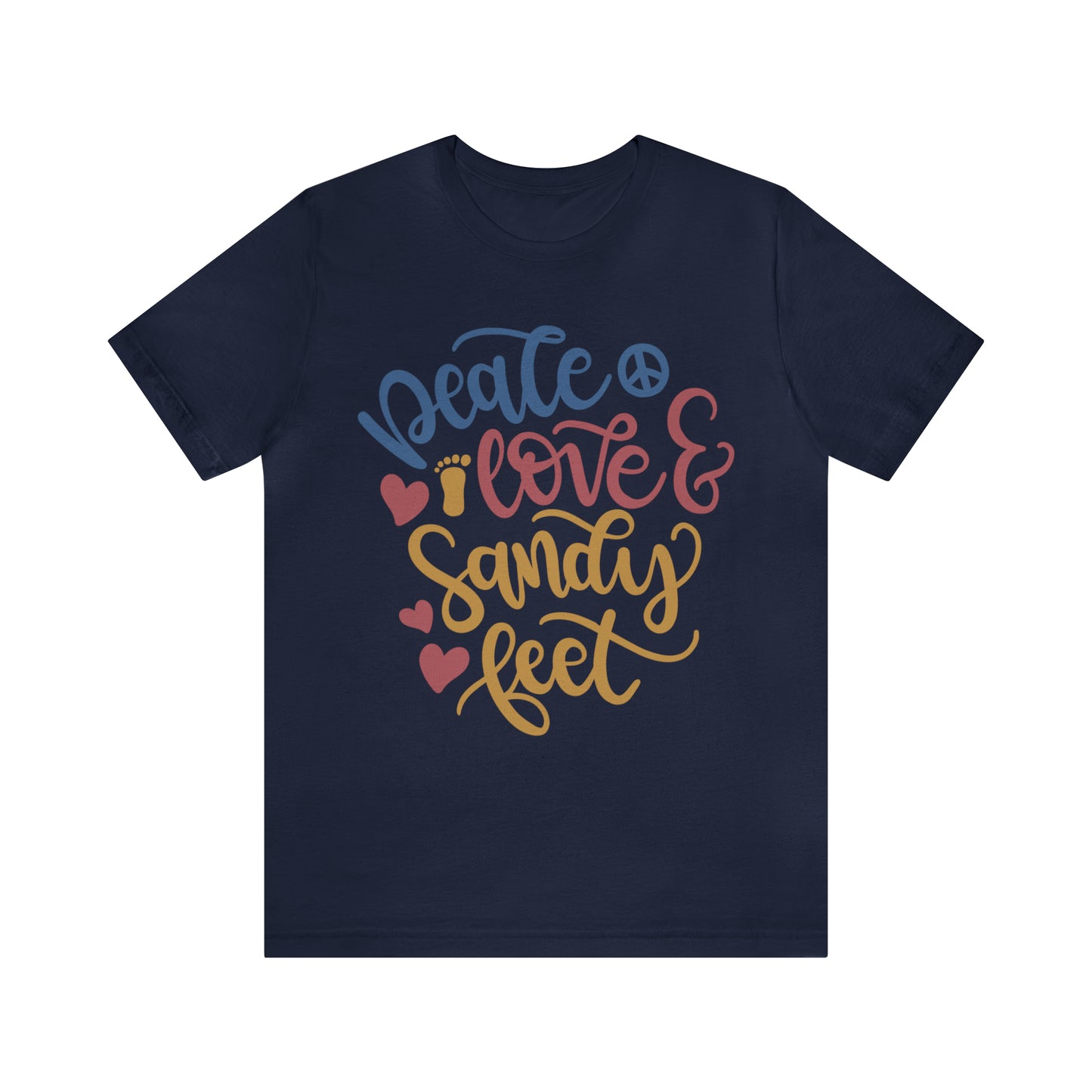 Peace_love_and_sandy_feet T-Shirt