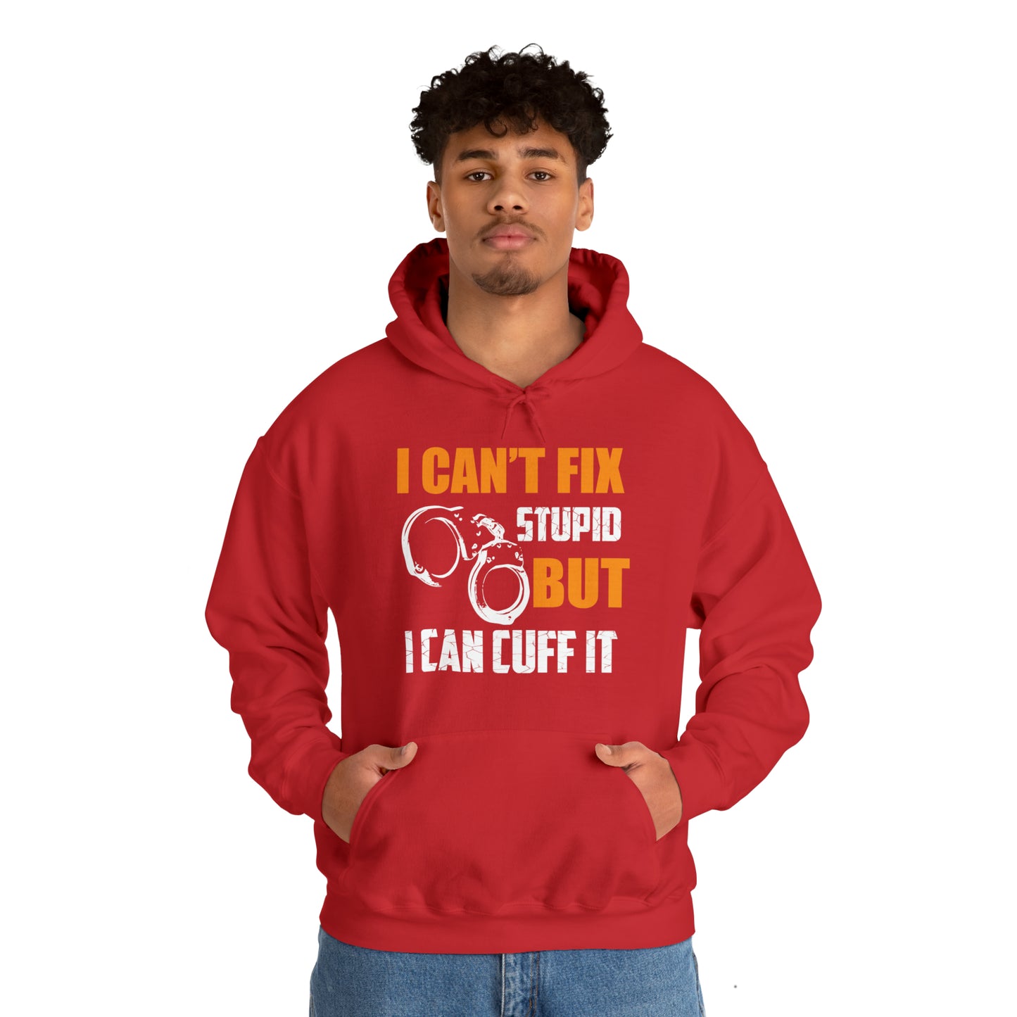 I can't fix stupid but I can cuff it Hoodie