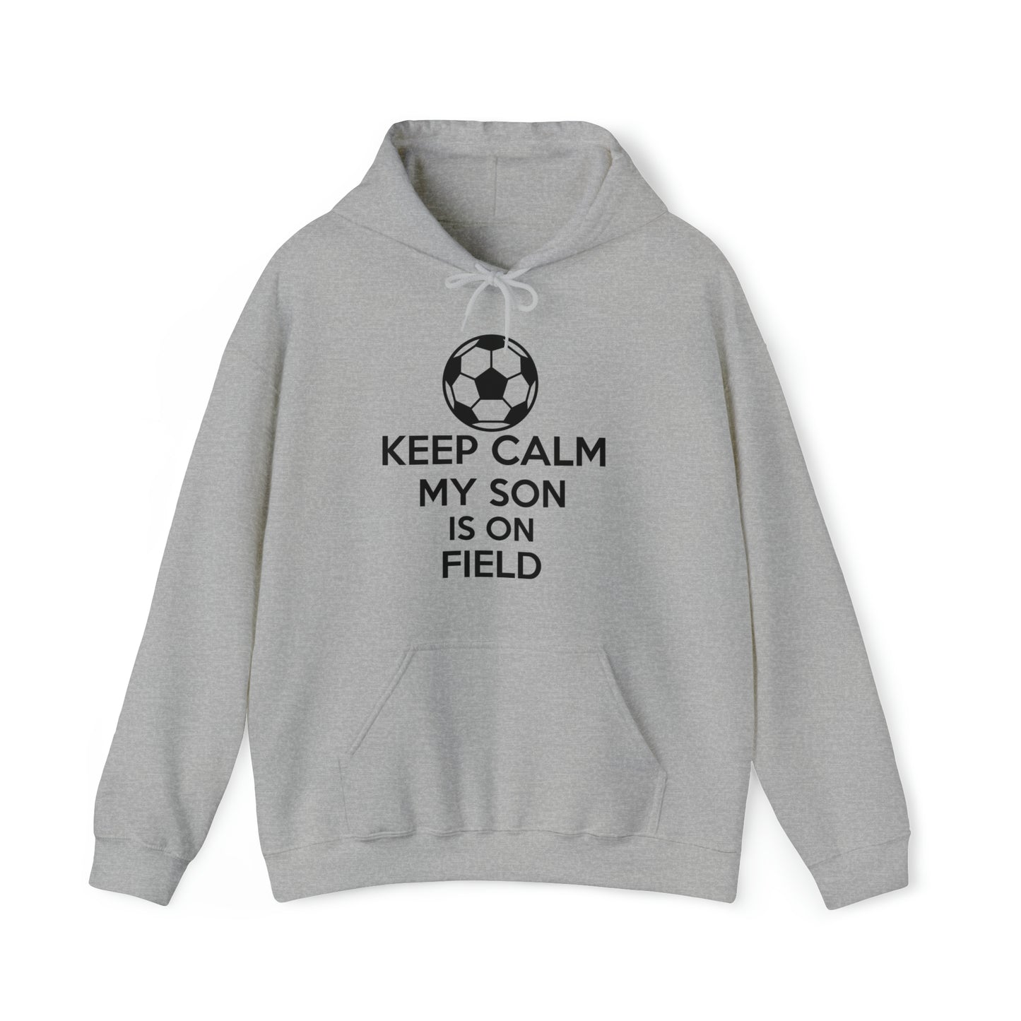 Keep calm my son is on the field Hoodie