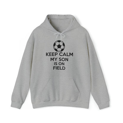 Keep calm my son is on the field Hoodie