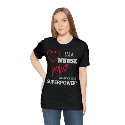 Nurse superpower T-Shirt