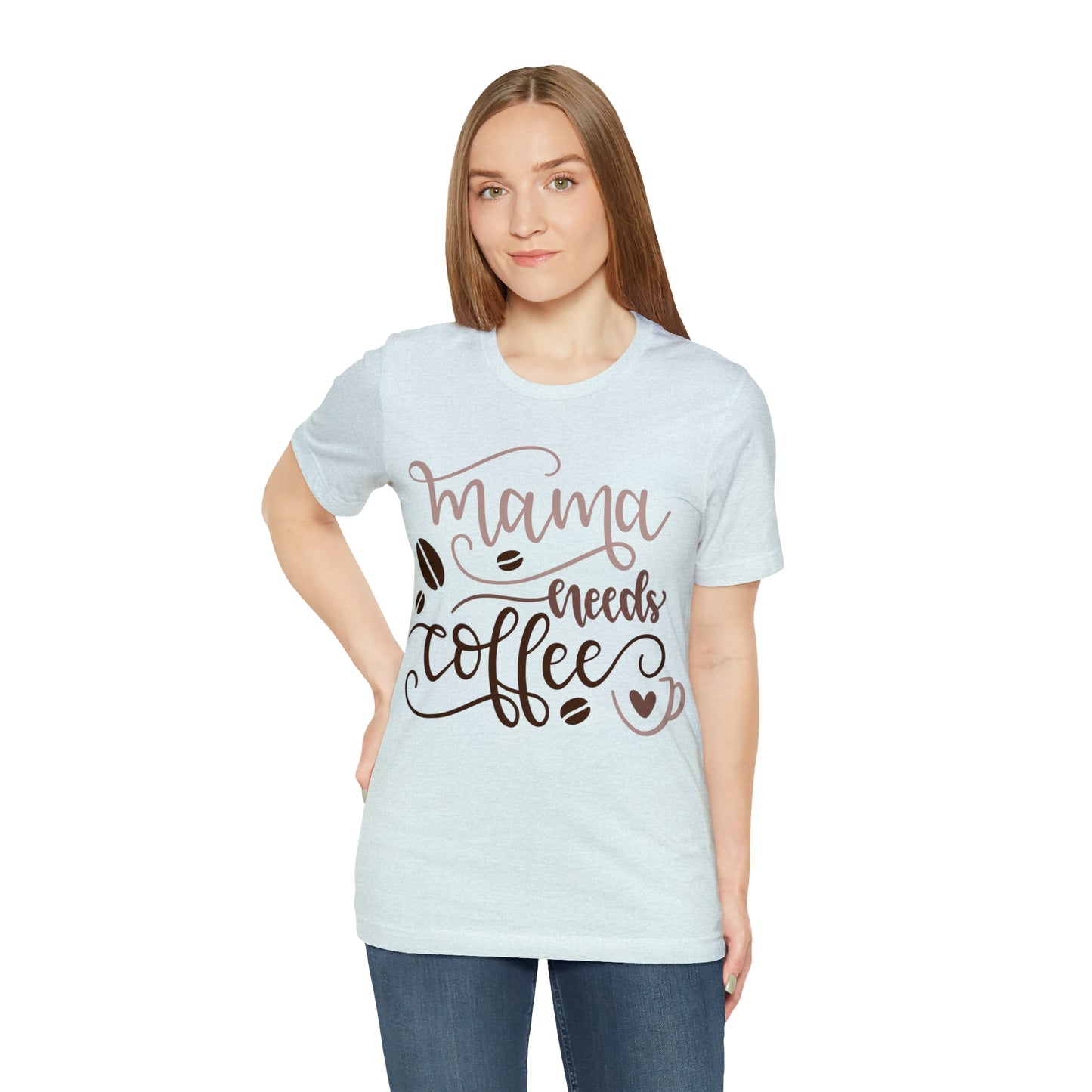 Mama_needs_coffee T-Shirt