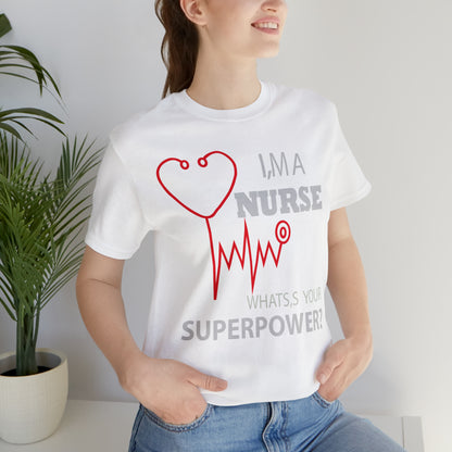 Nurse superpower T-Shirt