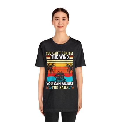 Control the winds adjust the sails vintage T-Shirt