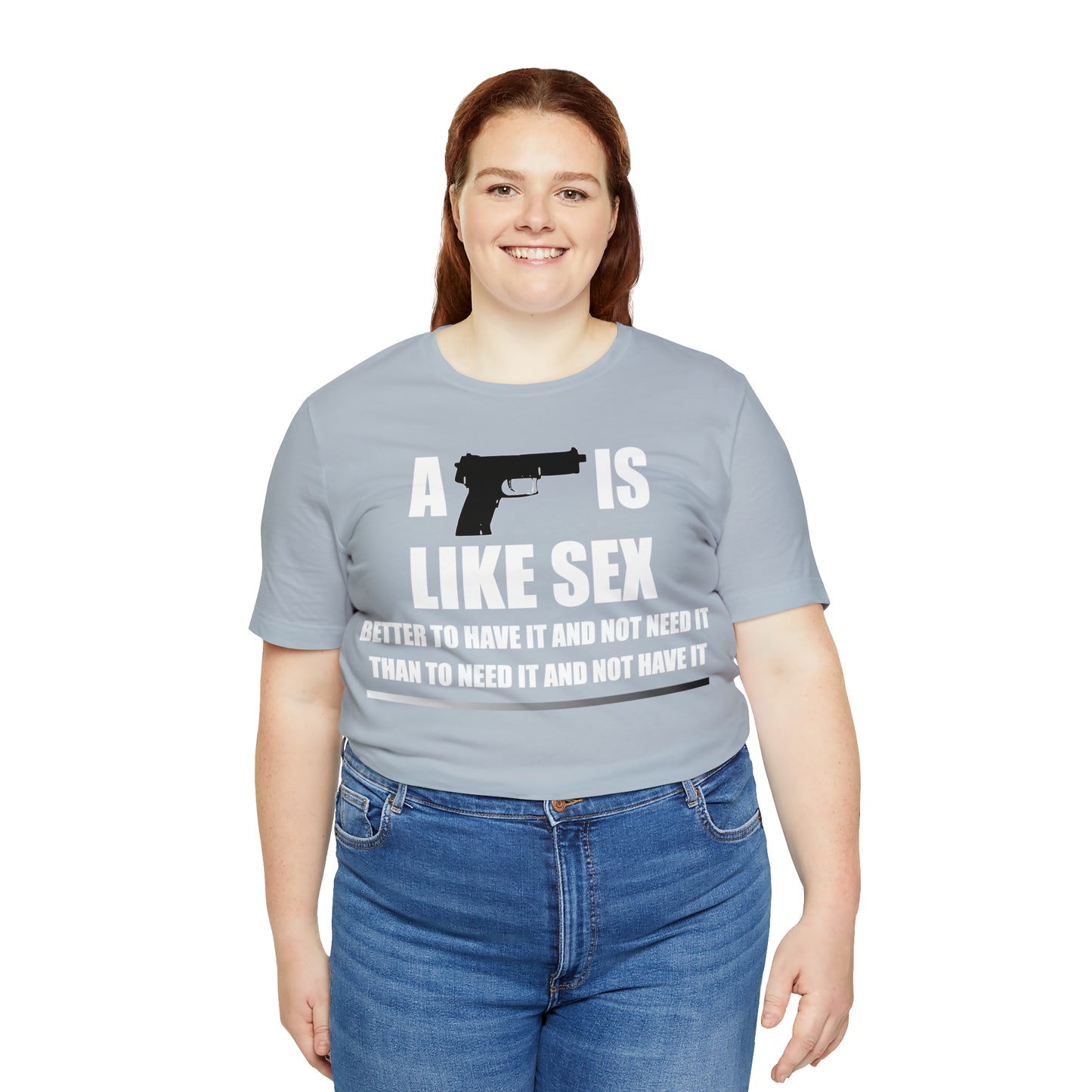 A Gun is Like Sex T-Shirt