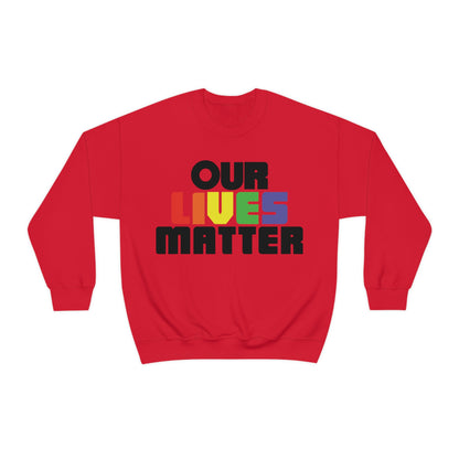 Our lives matter 1 Crewneck Sweatshirt