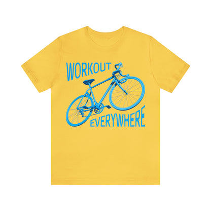 Workout everywhere bike T-Shirt