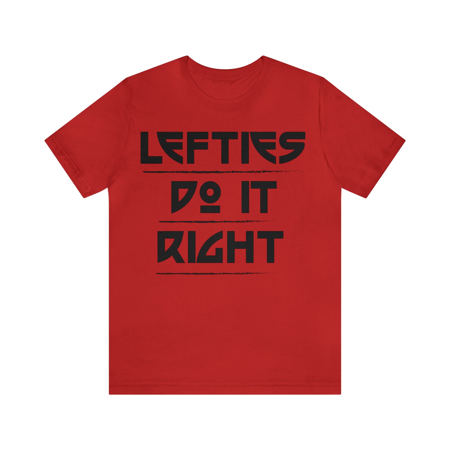 Lefties do it Right T-Shirt