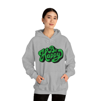 Be happy Hoodie