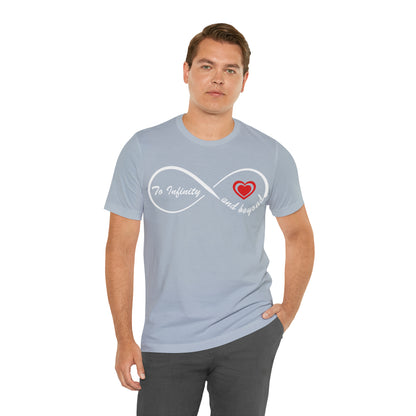 To infinity and Beyond T-Shirt