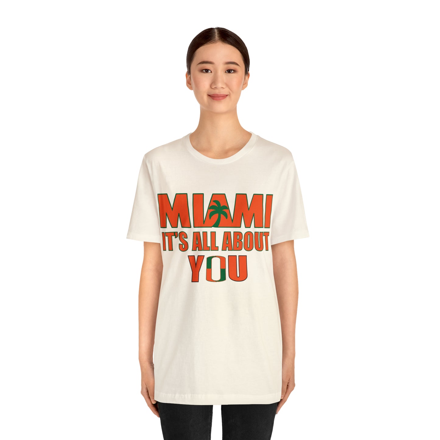 Miami is all about you T-Shirt