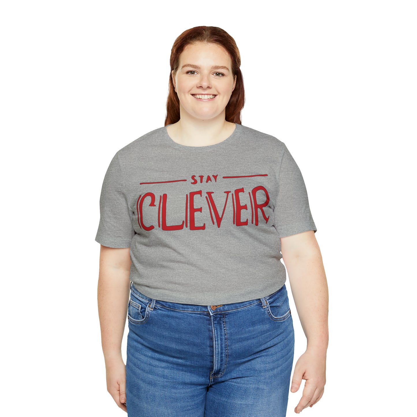 Stay Clever T-Shirt