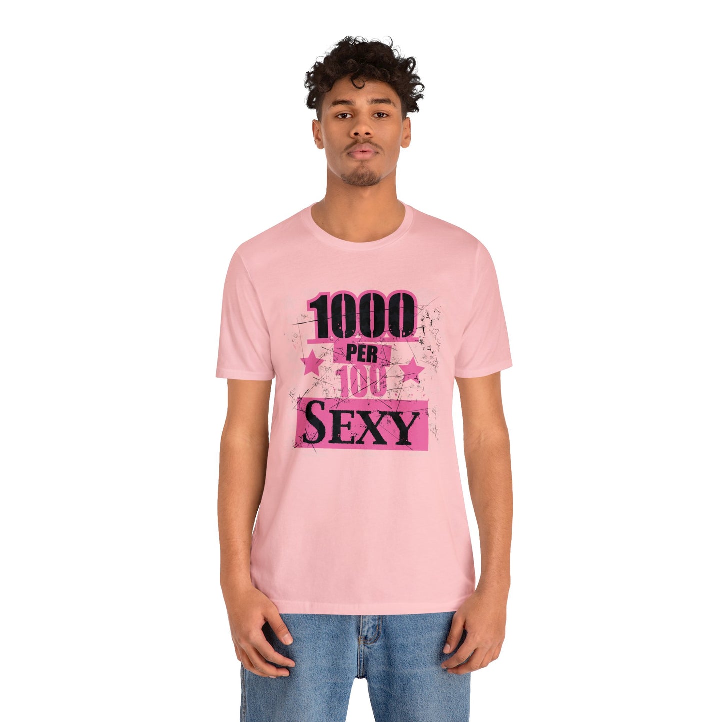 1000 X 100 SEXY T-Shirt