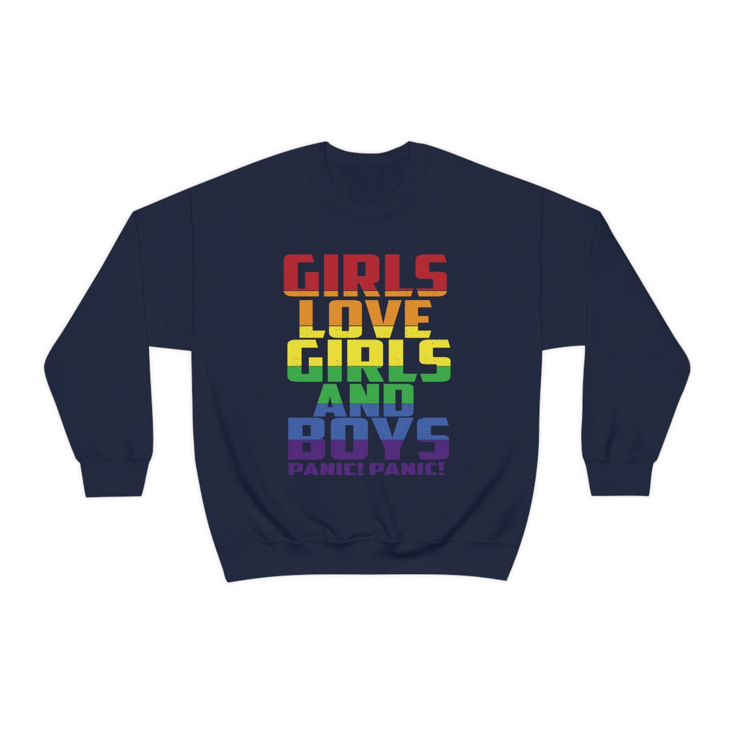 Girls Love Girls and Boys Crewneck Sweatshirt