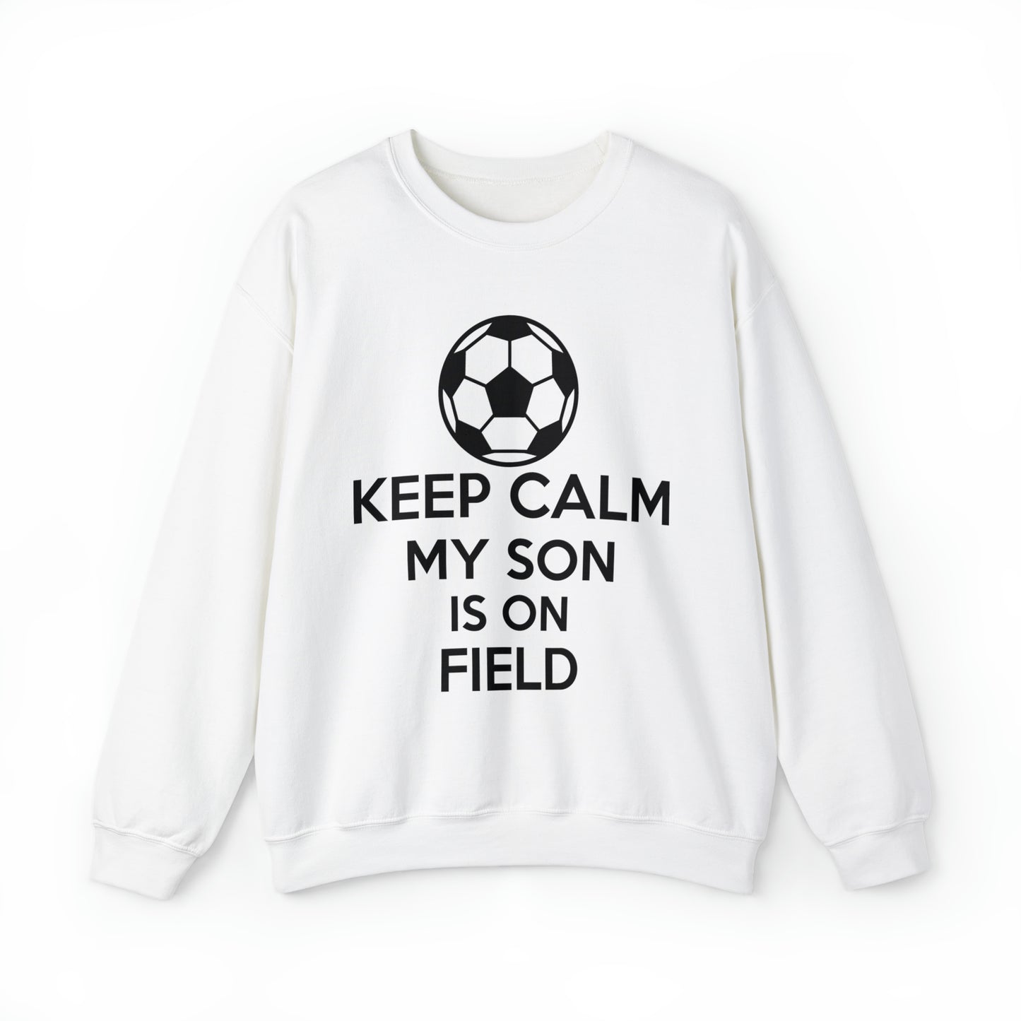 Keep calm my son is on the field Crewneck Sweatshirt