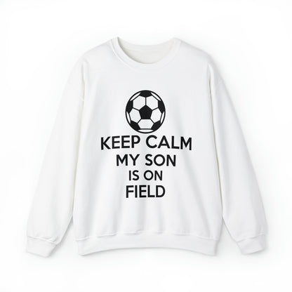 Keep calm my son is on the field Crewneck Sweatshirt