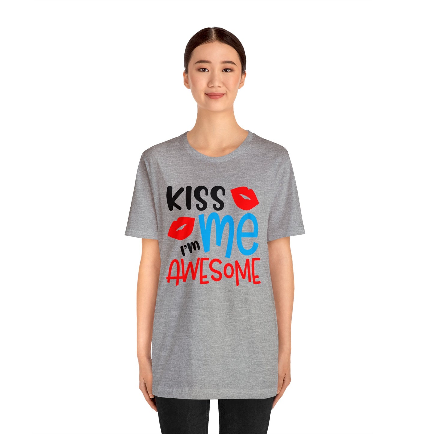 Kiss Me I'm Awesome T-Shirt