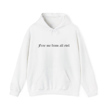 Free me from all evil Hoodie