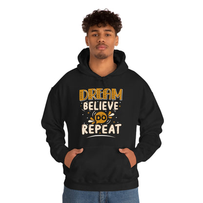 Dream Believe Do Repeat Hoodie