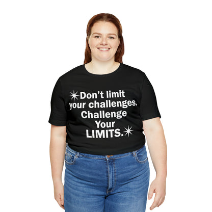 Challenge your limits T-Shirt