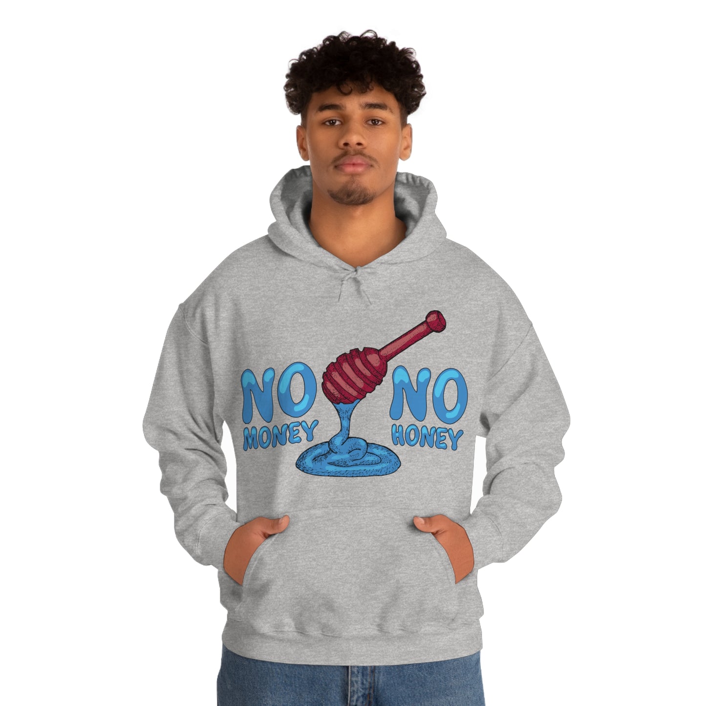 No money _ No honey Hoodie