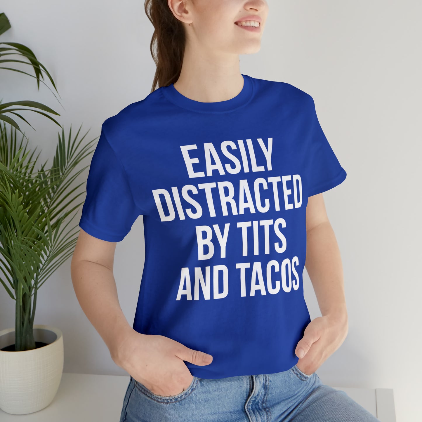 Easily distracted by tacos T-Shirt