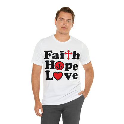 Faith Hope Love T-Shirt